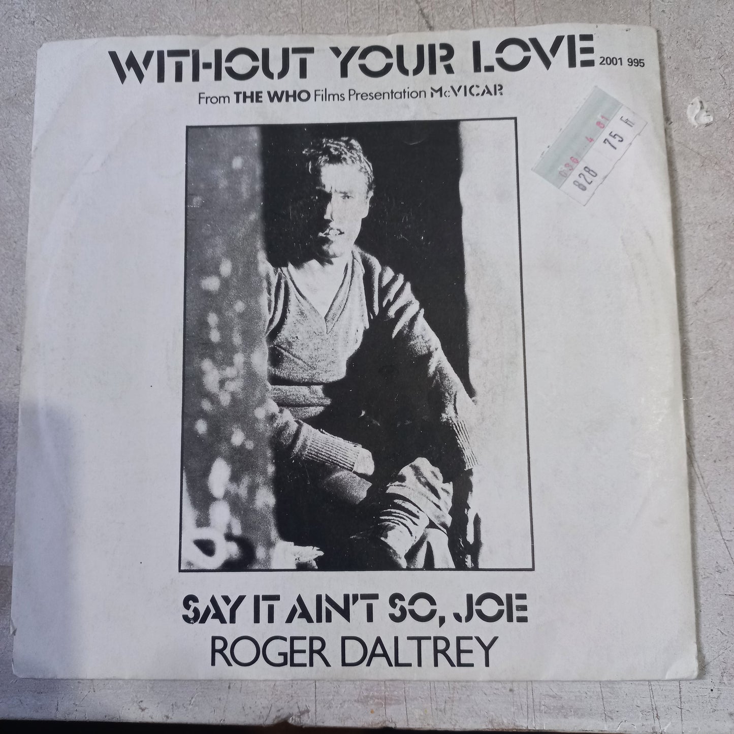Roger Daltrey Without Your Love Simple 7" Vg+ De Epoca