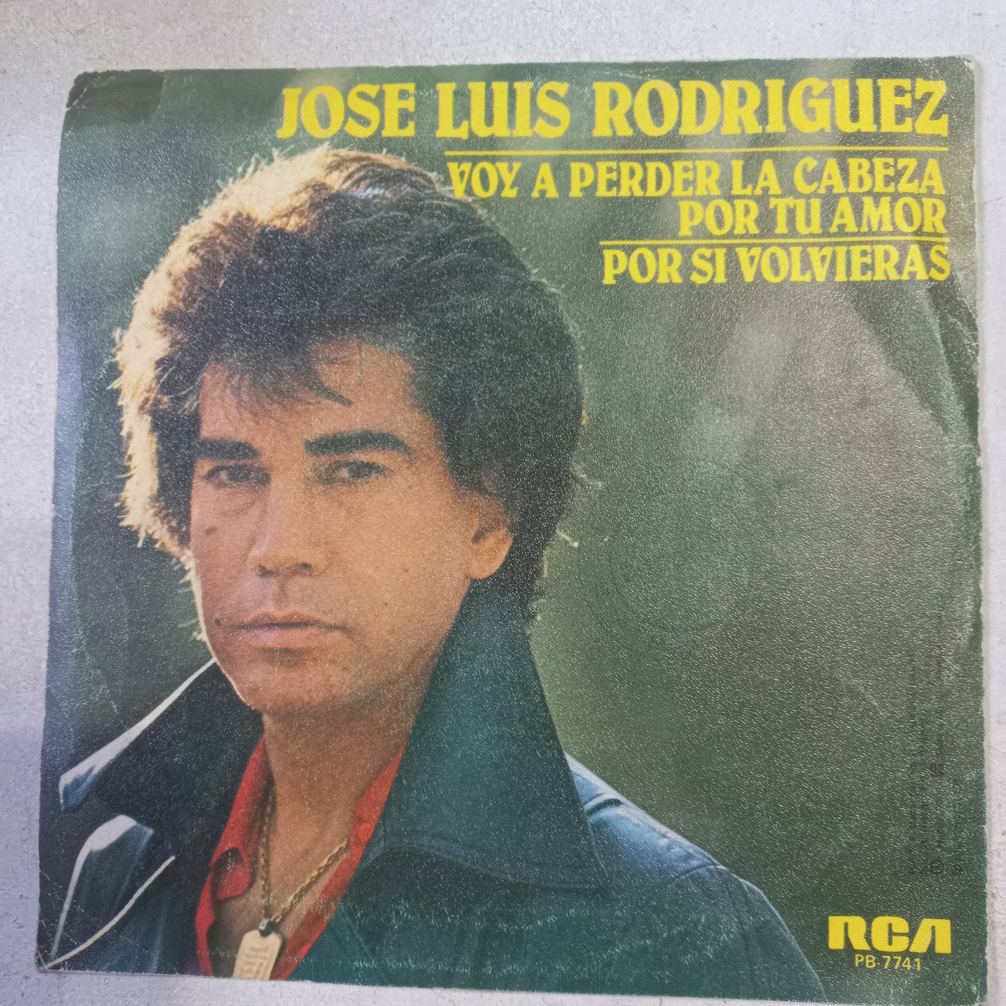 Jose Luis Rodriguez Voy A Perder La Cabeza Por Tu Amor Simple 7" Vg+ De Epoca