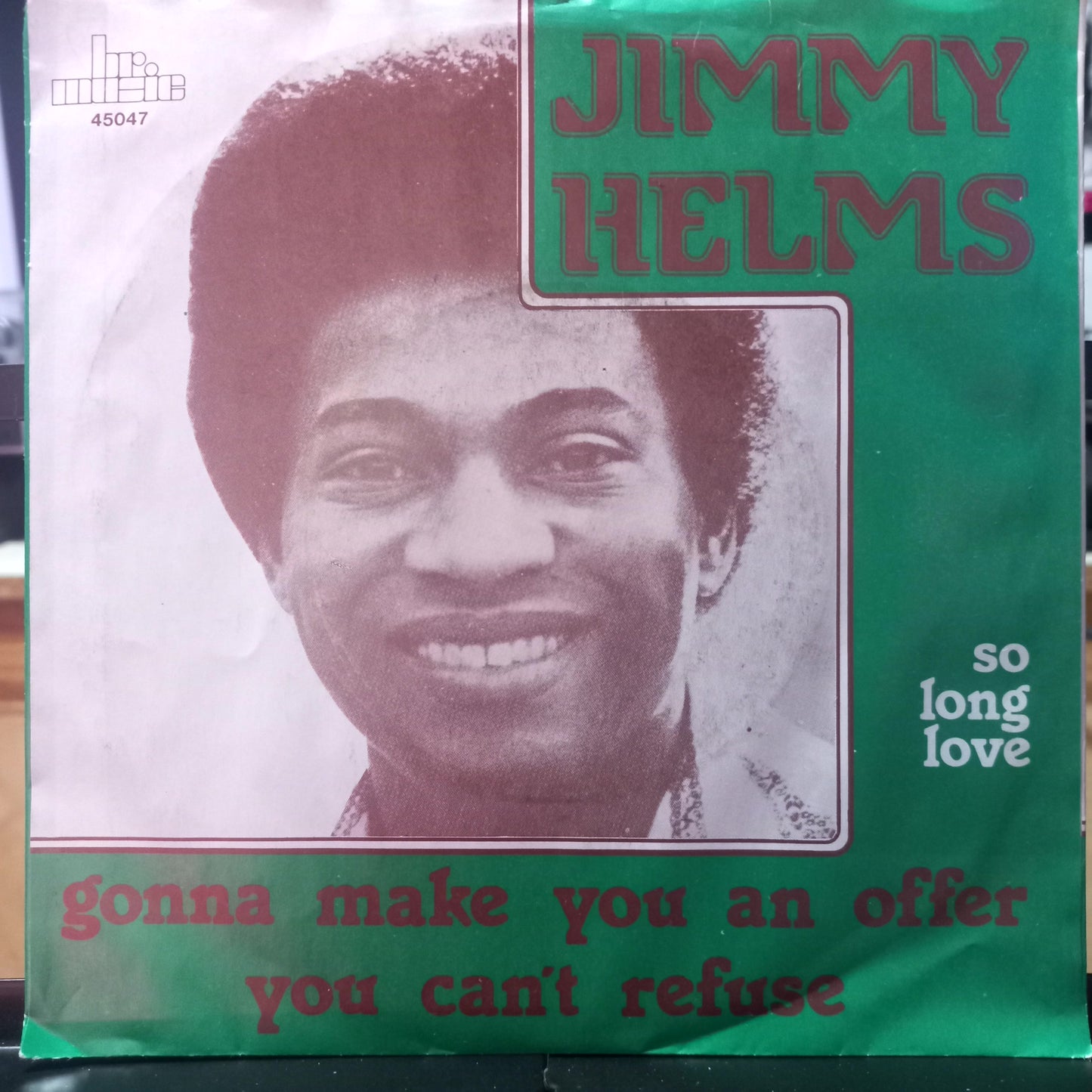 Jimmy Helms Gonna Make you an Offer Simple 7" 2da. Mano Usado Muy Bien + hacia arriba