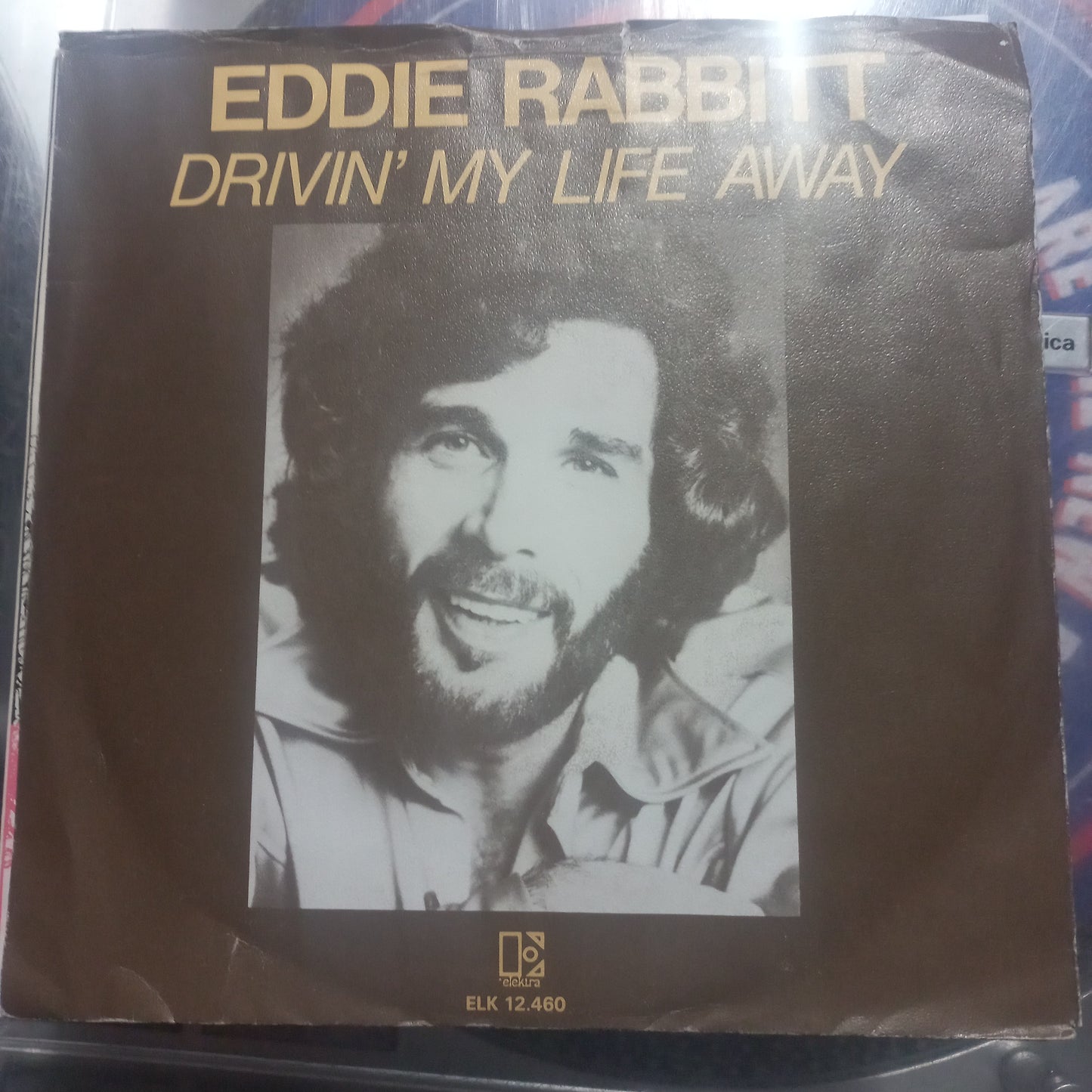 Eddie Rabbit Driving my life Away Simple 7" 2da. Mano Usado Muy Bien + VG+