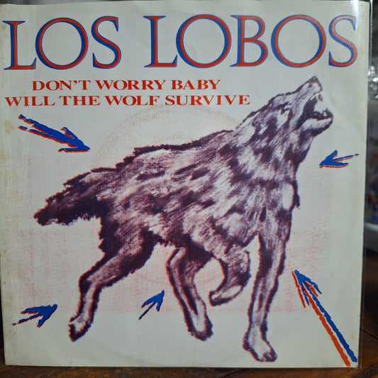 Los Lobos Dont Worry Baby Simple 7" De Epoca VG+