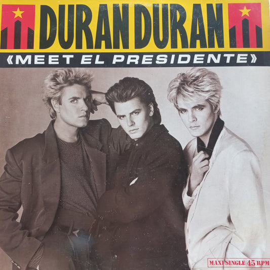 Duran Duran Meet el Presidente Maxi De Epoca VG+