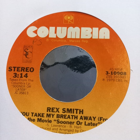 Rex Smith You Take My Breath Away Simple 7" 2da. Mano Usado Muy Bien + VG+