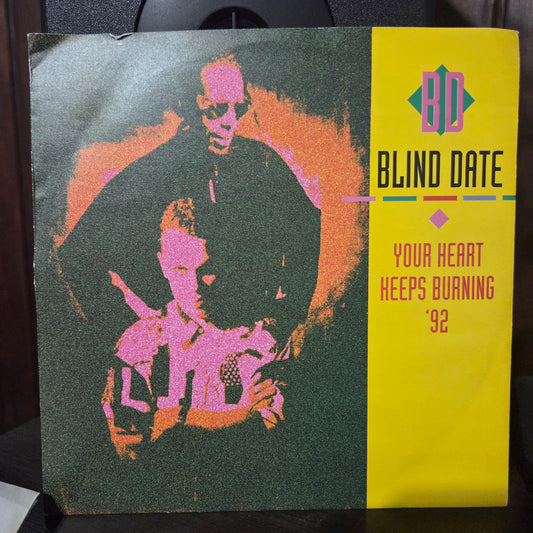 Blind Date Your Heart Keeps Burning Simple 7" 2da. Mano VG+