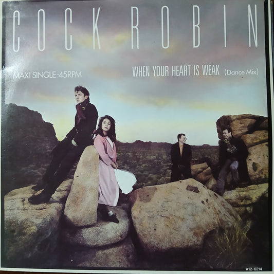 Cock Robin When Your Heart Is Weak Maxi De Epoca VG+