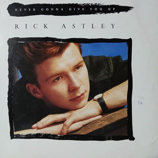 Rick Astley Never Gonna Give You Up Maxi De Epoca VG+