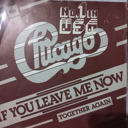 Chicago If You Leave Me Now Simple 7" 2da. Mano VG+