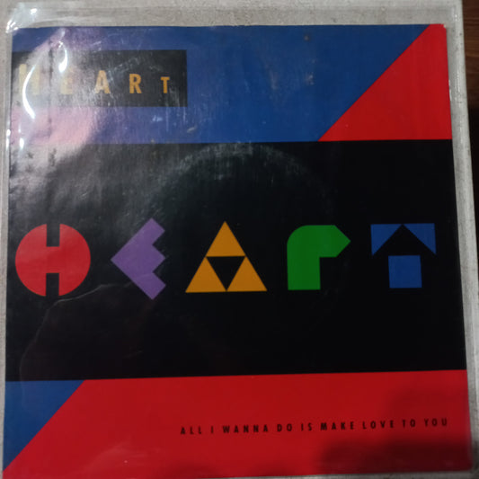 Heart All I Wanna Do is Make Love to You Simple 7" De Epoca VG+