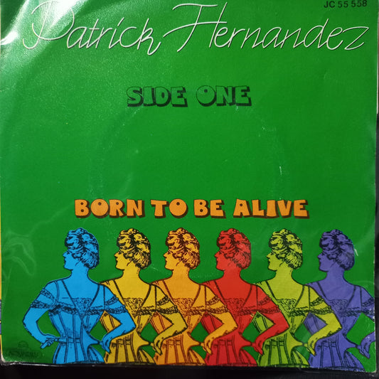 Patrick Hernandez Born to be Alive Time Simple 7" 2da. Mano VG+