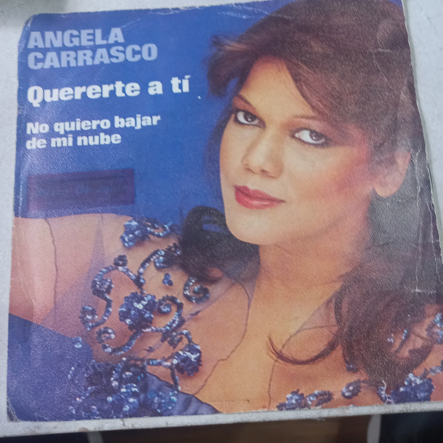 Angela Carrasco Quererte A Ti Simple 7" Vg+ De Epoca